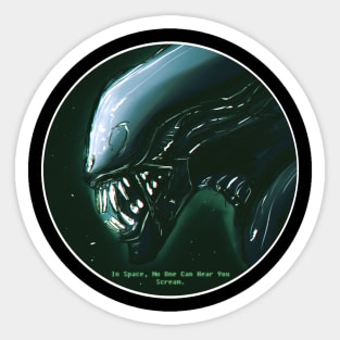 In Space, No One Can Hear You Scream Sticker